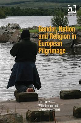 Gender, Nation and Religion in European Pilgrimage