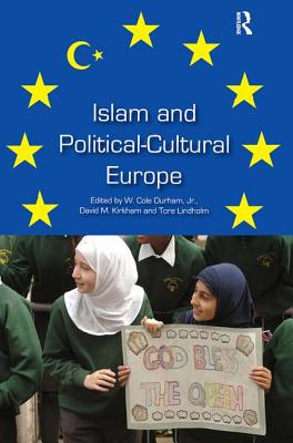 Islam and Political-Cultural Europe [Hardcover] Durham, W. Cole and Lindholm, Tore