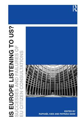Is Europe Listening to Us: Successes and Failures of EU Citizen Consultations