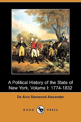 A Political History of the State of New York: 1774-1832