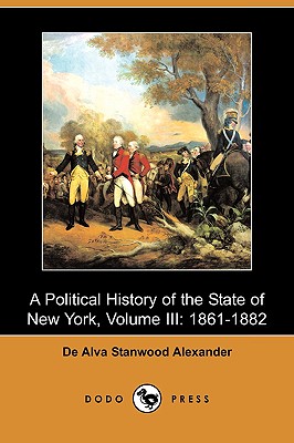 A Political History of the State of New York, 1861-1882