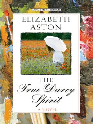 The True Darcy Spirit (Thorndike Press Large Print Clean Reads)