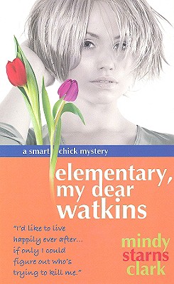 Elementary, My Dear Watkins (Thorndike Press Large Print Christian Mystery: Smart Chick Mystery)
