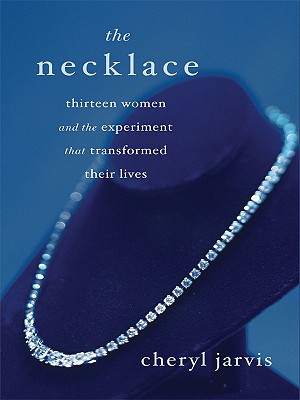 The Necklace: Thirteen Women and the Experiment That Transformed Their Lives (Thorndike Press Large Print Biography Series)