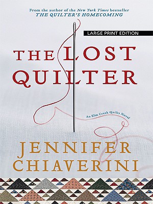 Image for The Lost Quilter (Thorndike Press Large Print Core Series) The Lost Quilter (Thorndike Press Large Print Core Series)