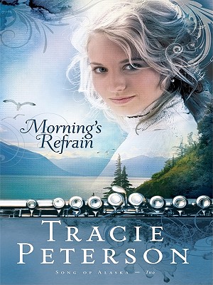 Morning's Refrain (Song of Alaska)
