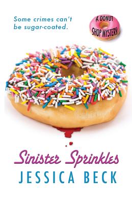 Sinister Sprinkles (A Donut Shop Mystery)