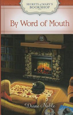 By Word Of Mouth (Secrets of Mary's Bookshop)