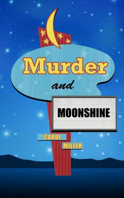 Murder And Moonshine