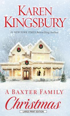 A Baxter Family Christmas (Wheeler Large Print Book Series)