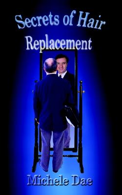 Secrets of Hair Replacement