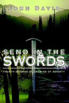 Send in the Swords: fourth episode of Enemies of Society