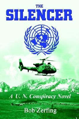 The Silencer: A U.N. Conspiracy Novel