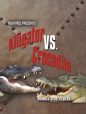 Alligator vs. Crocodile (Animals Head To Head)