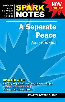 A Separate Peace (Spark Notes Literature Guide)