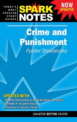 Crime and Punishment (Spark Notes) [2007 printing]