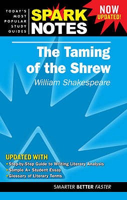 Image for Spark Notes The Taming of the Shrew William Shakespeare Spark Notes The Taming of the Shrew William Shakespeare