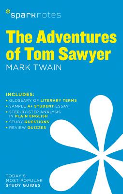 The Adventures of Tom Sawyer SparkNotes Literature Guide (Volume 13) (SparkNotes Literature Guide Series)