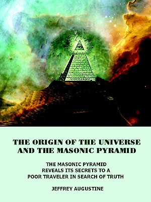 The Origin of the Universe and the Masonic Pyramid