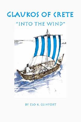 Image for Glaukos of Crete: Into the Wind Glaukos of Crete: Into the Wind