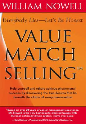 Value Match Selling : Everybody Lies Let's Be Honest