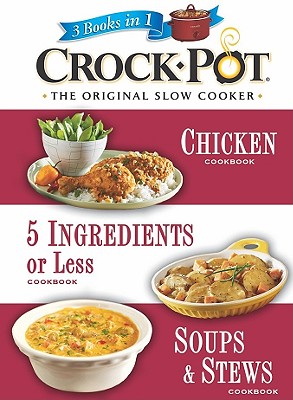 Crockpot-The Original Slow Cooker (3 Books in 1)