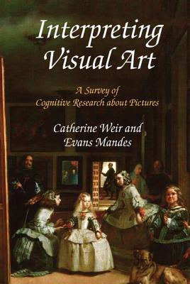 Interpreting Visual Art. a Survey of Cognitive Research about Pictures