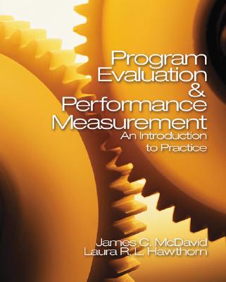 Image for Program Evaluation and Performance Measurement: An Introduction to Practice Program Evaluation and Performance Measurement: An Introduction to Practice