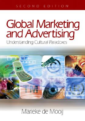 Global Marketing and Advertising: Understanding Cultural Paradoxes
