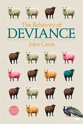 The Relativity of Deviance