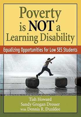 Poverty Is NOT a Learning Disability: Equalizing Opportunities for Low SES Students
