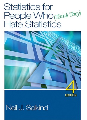 Statistics for People Who (Think They) Hate Statistics, 4th