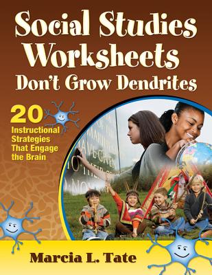 Social Studies Worksheets Don't Grow Dendrites20 Instructional Strategies That Engage the Brain