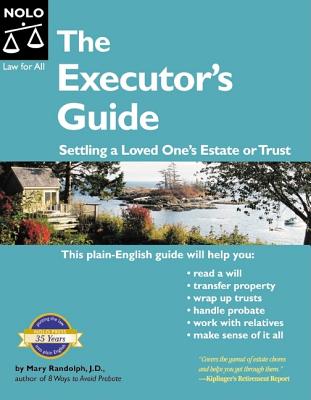 Executor's Guide: Settling a Loved One's Estate or Trust (2nd Edition)