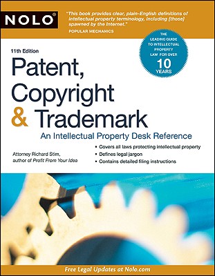 Image for Patent, Copyright & Trademark An Intellectual Property Desk Reference Patent, Copyright & Trademark An Intellectual Property Desk Reference