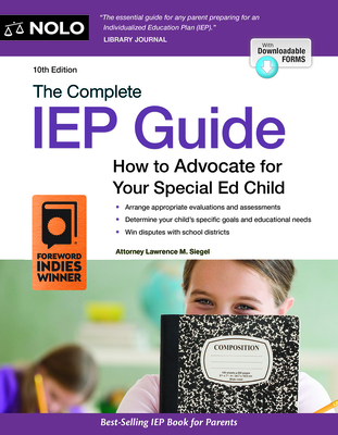 Complete IEP Guide, The: How to Advocate for Your Special Ed Child