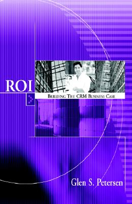 Roi Building The Crm Business Case