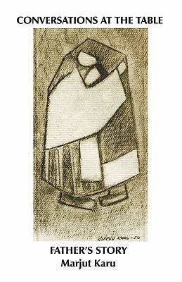 Conversations at the Table: Father's Story