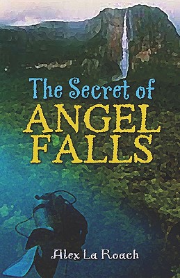 The Secret of Angel Falls