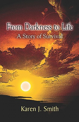 From Darkness to Life: A Story of Survival