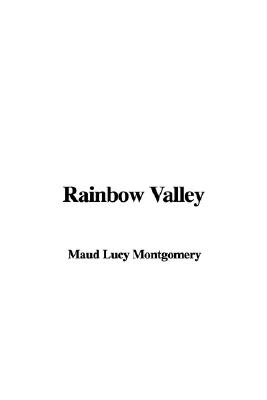 Rainbow Valley (Anne of Green Gables Novels)
