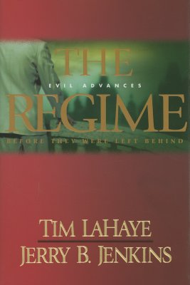 The Regime: Evil Advances / Before They Were Left Behind