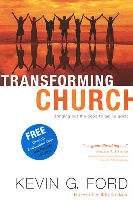 Transforming Church: Bringing Out the Good to Get to Great