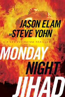 Image for Monday Night Jihad (Riley Covington Thriller Series #1)