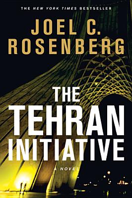 Image for The Tehran Initiative: A David Shirazi Series Political and Military Action Thriller (Book 2)