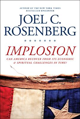 Implosion: Can America Recover from Its Economic and Spiritual Challenges in Time