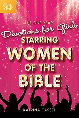 Image for The One Year Devotions for Girls Starring Women of the Bible