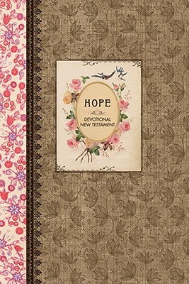 Hope Devotional New Testament with Psalms and Proverbs NLT (Hardcover) (The Vintage Gift Collection: NLT)