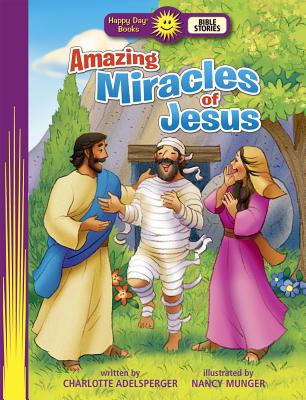 Image for Amazing Miracles of Jesus (Happy Day)