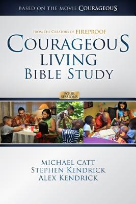 Image for Courageous Living Bible Study - Member Book Courageous Living Bible Study - Member Book